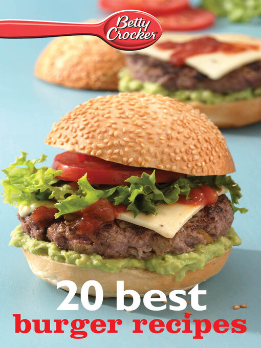 Title details for 20 Best Burger Recipes by Betty Crocker - Available